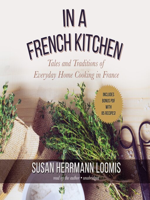 Title details for In a French Kitchen by Susan Herrmann Loomis - Available